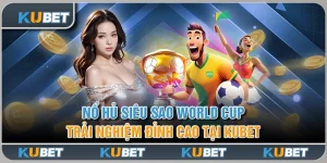 Nổ Hũ Siêu Sao World Cup