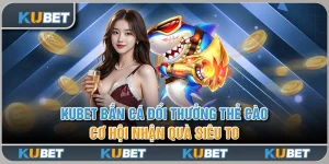 Bắn Cá Đổi Thưởng Thẻ Cào