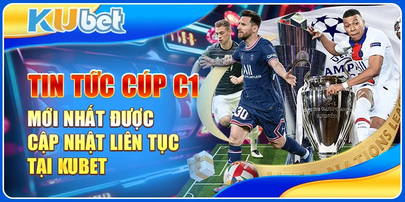 Tin tức Cúp C1