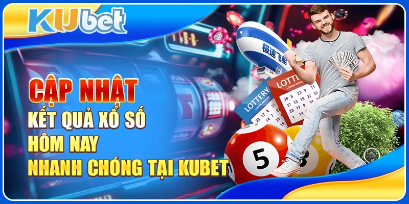 Kết quả xổ số hôm nay